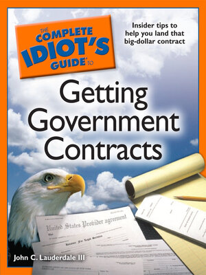 cover image of The Complete Idiot's Guide to Getting Government Contracts